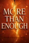 More Than Enough