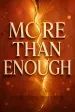 More Than Enough