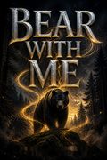 Bear with Me