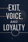 Exit, Voice, and Loyalty