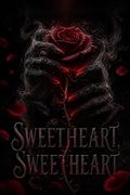 Sweetheart, Sweetheart