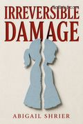 Irreversible Damage