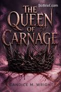 The Queen of Carnage