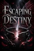 Escaping Destiny