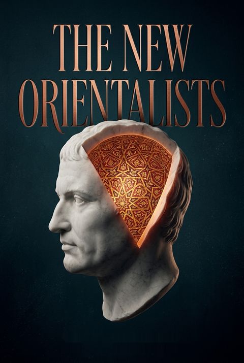 The New Orientalists by Ian Almond