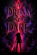 A Dream So Dark