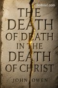 The Death of Death in the Death of Christ