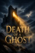 Death of a Ghost