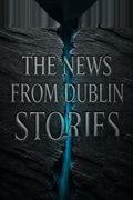 The News from Dublin