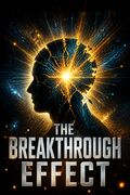 The Breakthrough Effect