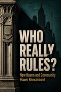 Who Really Rules? New Haven and Community Power Reexamined