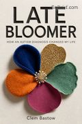 Late Bloomer