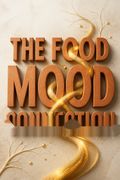 The Food Mood Connection