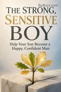 The Strong, Sensitive Boy