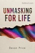 Unmasking for Life