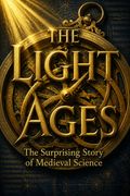The Light Ages