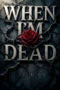 When I'm Dead