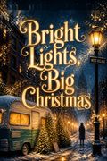 Bright Lights, Big Christmas