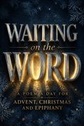 Waiting on the Word