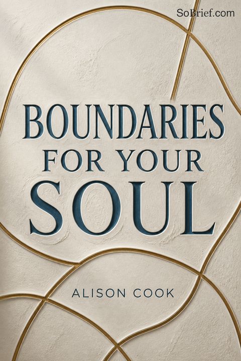Boundaries for Your Soul