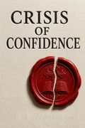 Crisis of Confidence