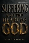 Suffering and the Heart of God