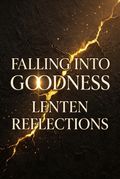 Falling into Goodness