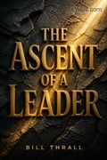 The Ascent of a Leader