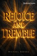 Rejoice and Tremble