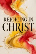 Rejoicing in Christ