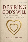 Desiring God's Will