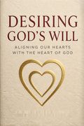 Desiring God's Will