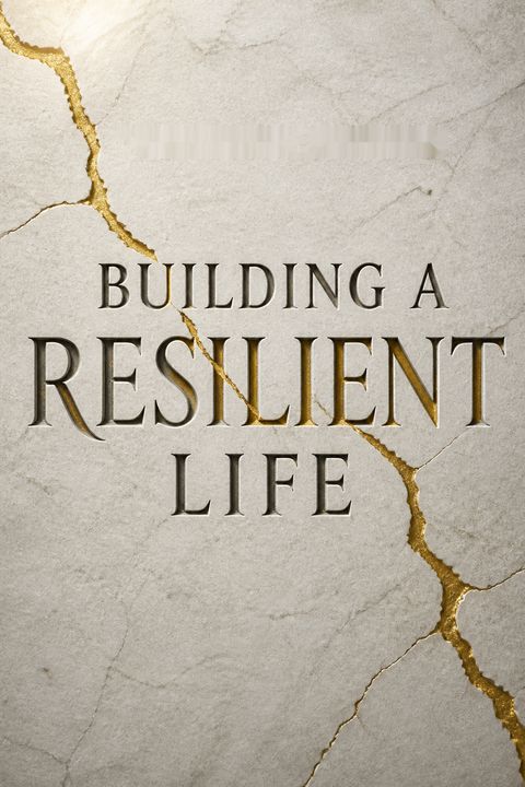 Building a Resilient Life by Rebekah Lyons