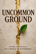 Uncommon Ground