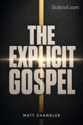 The Explicit Gospel