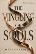 The Mingling of Souls