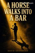 A Horse Walks into a Bar