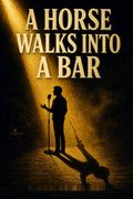 A Horse Walks into a Bar