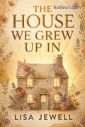 The House We Grew Up In