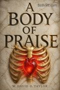 A Body of Praise