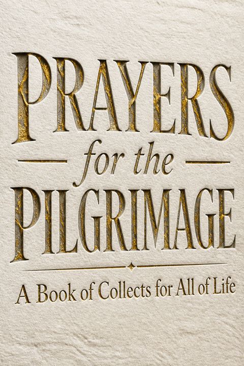 Prayers for the Pilgrimage by W. David O. Taylor