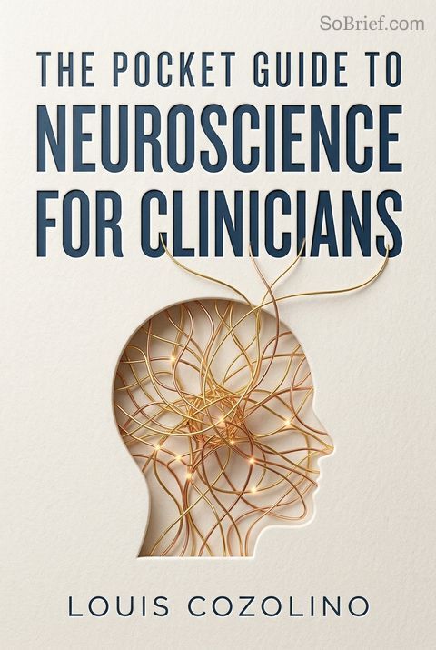 The Pocket Guide to Neuroscience for Clinicians