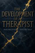 The Development of a Therapist