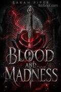Blood and Madness