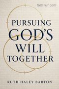 Pursuing God's Will Together