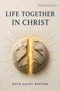 Life Together in Christ