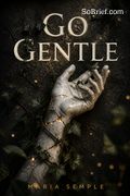 Go Gentle