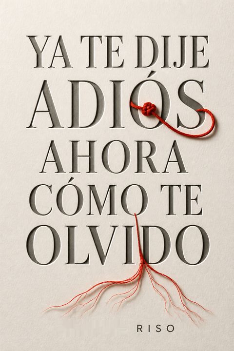 Ya te dije adiós, ahora cómo te olvido by Walter Riso