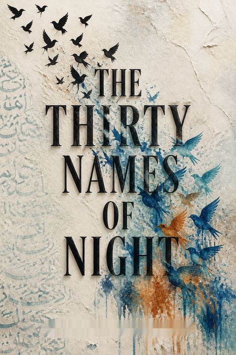 The Thirty Names of Night by Zeyn Joukhadar