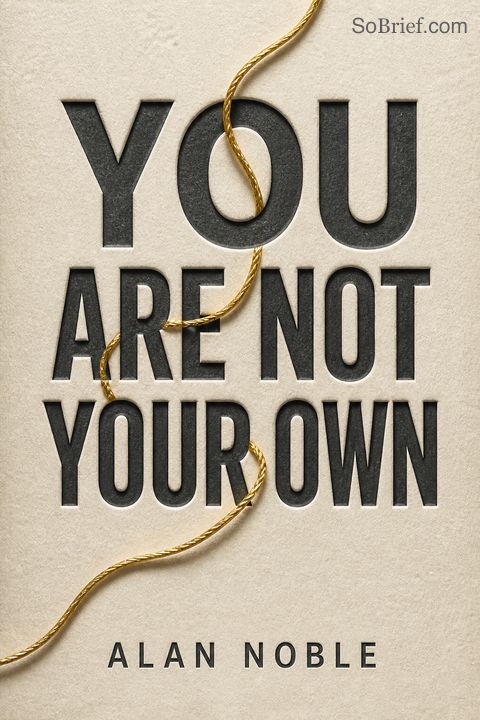 You Are Not Your Own